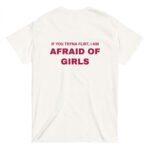 Erkek Beyaz IF YOU TRYNA FLIRT, I AM AFRAID OF GIRLS %100 Pamuk Bisiklet Yaka Tişört